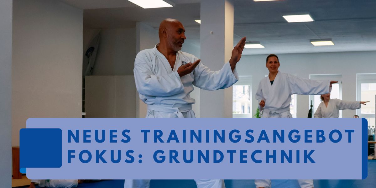 A person doing a block and the text Neues Trainingsangebot Fokus: Grundtechnik
